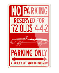 1972 Oldsmobile Cutlass 4-4-2 Convertible Reserved Parking Only Sign