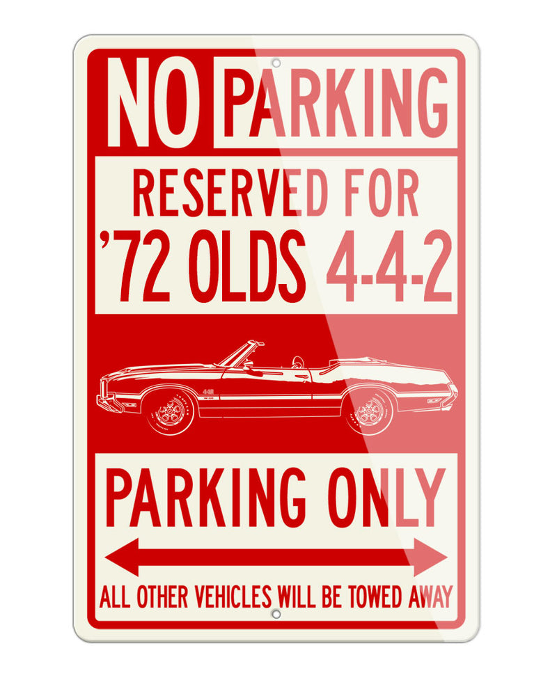 1972 Oldsmobile Cutlass 4-4-2 W-30 Convertible Reserved Parking Only Sign